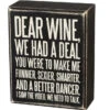 Box Sign Dear Wine, We Had A Deal -Fashion Accessories Store 27179