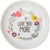 Love You More Keepsake Dish 4.5" -Fashion Accessories Store 54214
